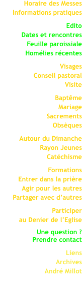 Horaire des Messes Informations pratiques  