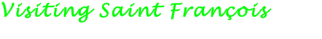 Visiting Saint François